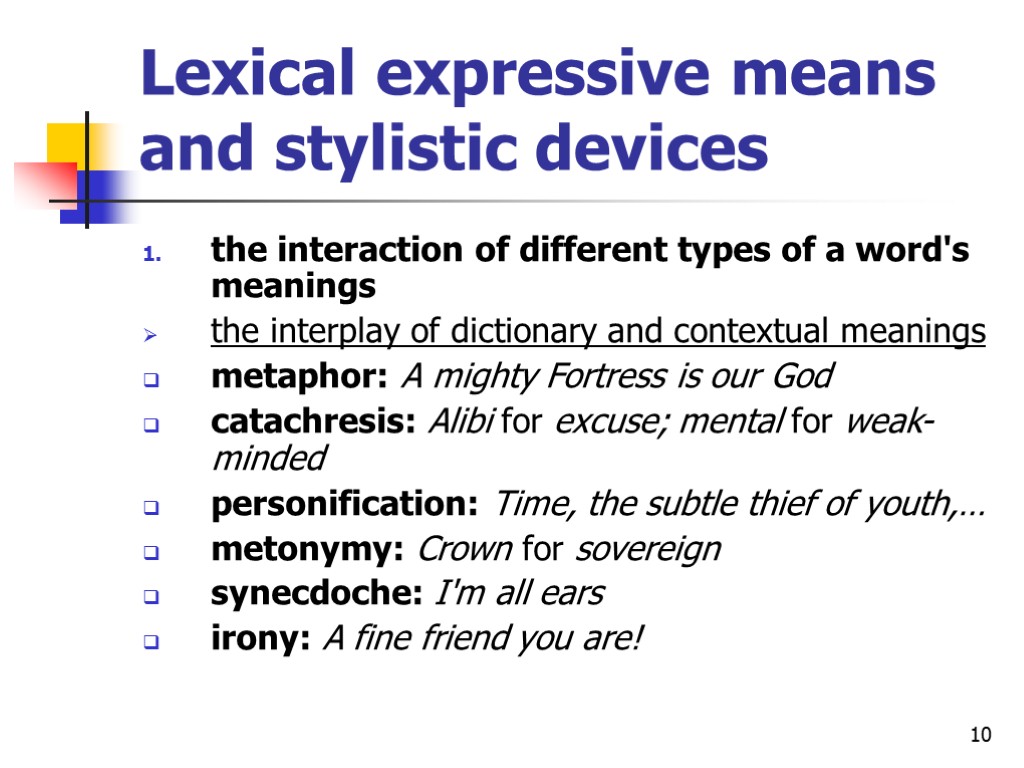 10 Lexical expressive means and stylistic devices the interaction of different types of a